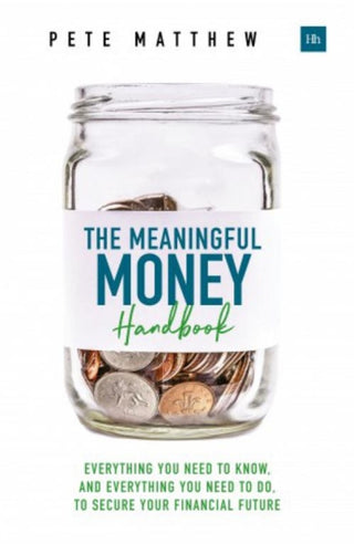 Cover image for 9780857196514 - The Meaningful Money Handbook