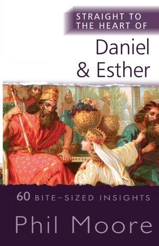 Cover image for 9780857219787 - Straight to the Heart of Daniel and Esther