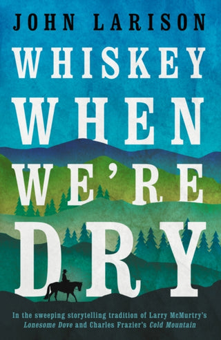 Cover image for 9780857303189 - Whiskey When We're Dry