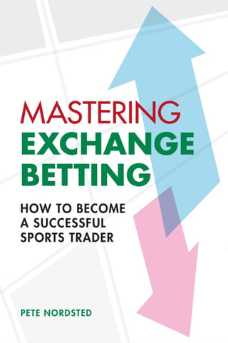Cover image for 9780857306104 - Mastering Exchange Betting