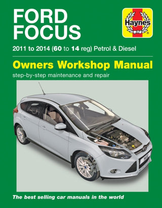 Cover image for 9780857336323 - Ford Focus Petrol & Diesel (11 - 14) Haynes Repair Manual