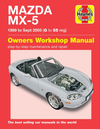 Cover image for 9780857339348 - Mazda MX-5 (89 - 05) Haynes Repair Manual