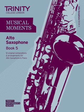 Cover image for 9780857362049 - Musical Moments Alto Saxophone Book 5