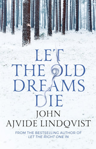 Cover image for 9780857385512 - Let the Old Dreams Die