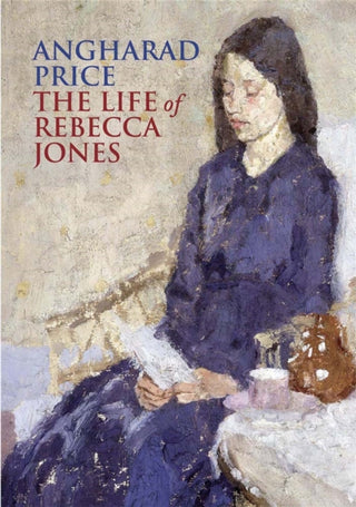 Cover image for 9780857387127 - The Life of Rebecca Jones