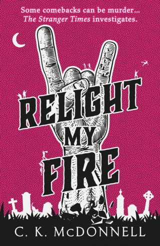 Cover image for 9780857505354 - Relight My Fire