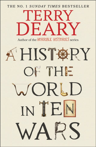 Cover image for 9780857509383 - A History of The World in Ten Wars
