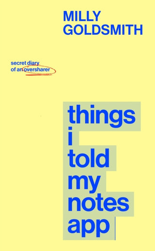 Cover image for 9780857509406 - Things I Told My Notes App