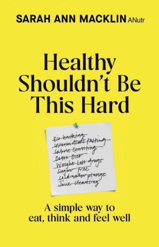 Cover image for 9780857509970 - Healthy Shouldn't Be This Hard