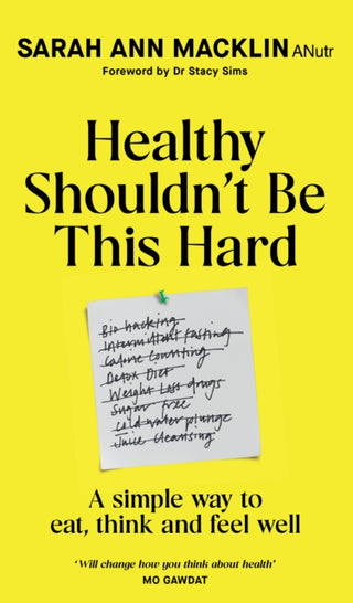 Cover image for 9780857509970 - Healthy Shouldn't Be This Hard