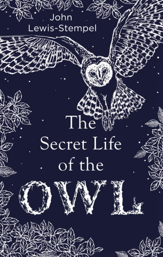 Cover image for 9780857524560 - The Secret Life of the Owl