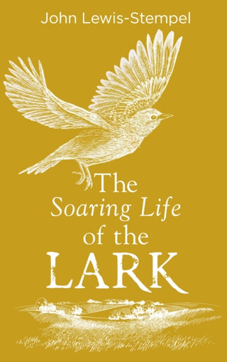 Cover image for 9780857525802 - The Soaring Life of the Lark