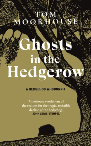 Cover image for 9780857528445 - Ghosts in the Hedgerow