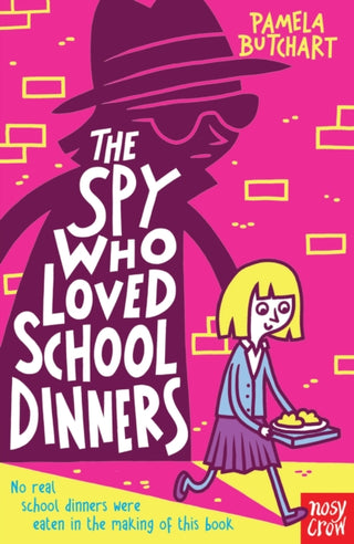 Cover image for 9780857632579 - The Spy Who Loved School Dinners