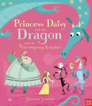 Cover image for 9780857632883 - Princess Daisy and the Dragon and the Nincompoop Knights