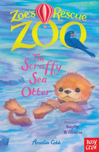 Cover image for 9780857638472 - Zoe's Rescue Zoo: The Scruffy Sea Otter