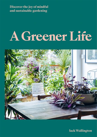 Cover image for 9780857828934 - A Greener Life