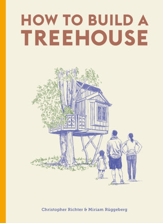 Cover image for 9780857829054 - How to Build a Treehouse