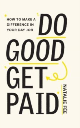 Cover image for 9780857829191 - Do Good, Get Paid