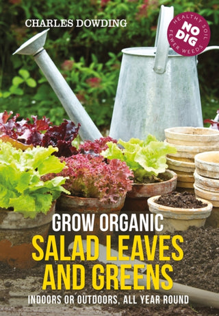 Cover image for 9780857845542 - Grow Organic Salad Leaves and Greens