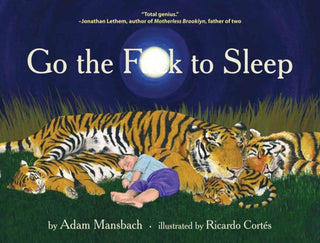 Cover image for 9780857862655 - Go the Fuck to Sleep