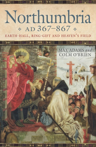Cover image for 9780859767422 - Northumbria AD 367-867