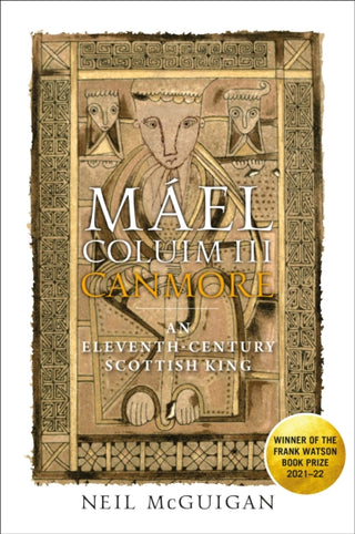 Cover image for 9780859767484 - Mael Coluim III, 'Canmore'