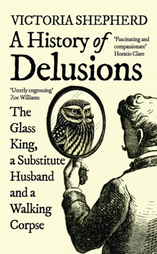 Cover image for 9780861545308 - A History of Delusions