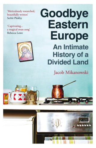 Cover image for 9780861547326 - Goodbye Eastern Europe