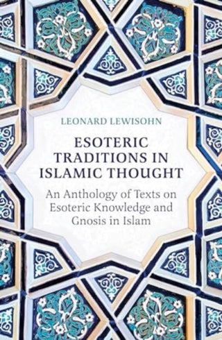 Cover image for 9780861548644 - Esoteric Traditions in Islamic Thought