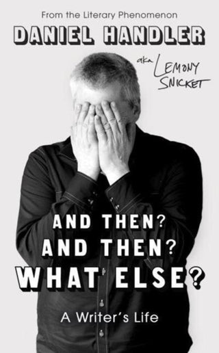 Cover image for 9780861549429 - And Then? And Then? What Else?
