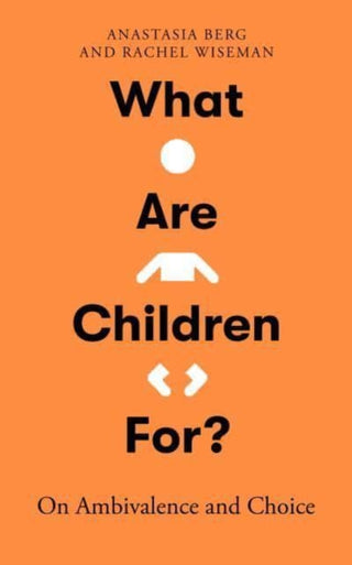 Supplemental image for 9780861549481 - What Are Children For?