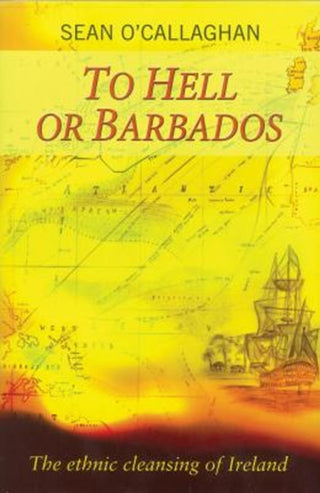 Cover image for 9780863222870 - To Hell or Barbados