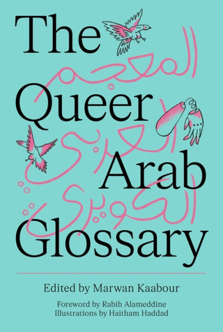 Cover image for 9780863560927 - The Queer Arab Glossary