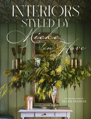 Cover image for 9780865654570 - Interiors: Styled by Mieke ten Have