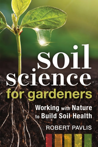 Cover image for 9780865719309 - Soil Science for Gardeners
