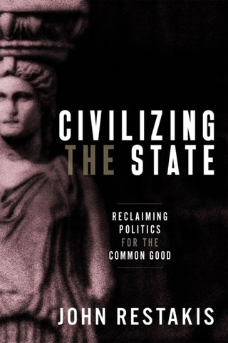 Cover image for 9780865719439 - Civilizing the State