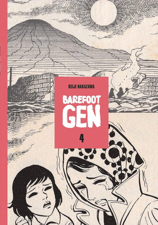 Cover image for 9780867195958 - Barefoot Gen #4: Out Of The Ashes