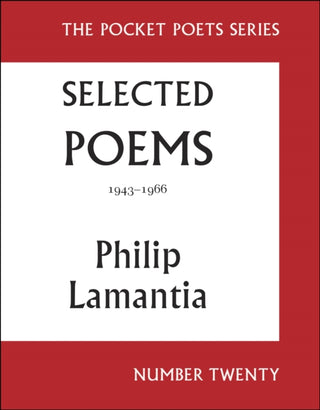 Cover image for 9780872869349 - Selected Poems of Philip Lamantia, 1943-1966