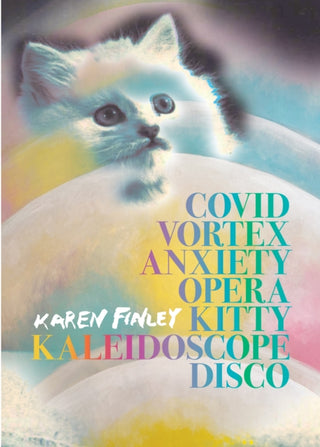 Cover image for 9780872869356 - COVID Vortex Anxiety Opera Kitty Kaleidoscope Disco