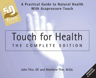 Cover image for 9780875169125 - Touch for Health: The 50th Anniversary Edition