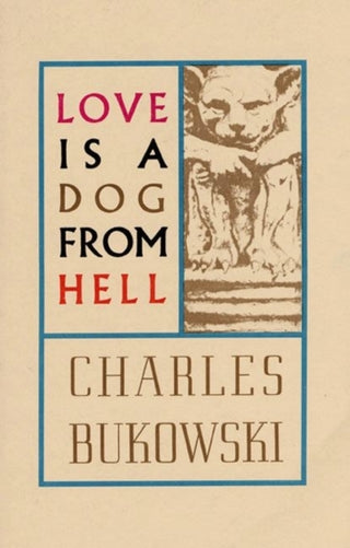 Cover image for 9780876853627 - Love is a Dog From Hell