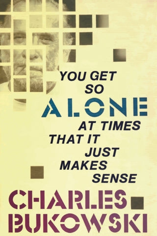 Cover image for 9780876856833 - You Get So Alone at Times That It Just Makes Sense