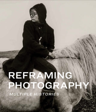 Cover image for 9780878468980 - Reframing Photography
