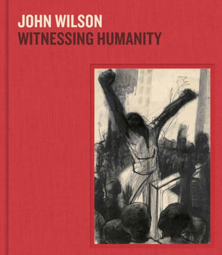 Cover image for 9780878469024 - John Wilson: Witnessing Humanity