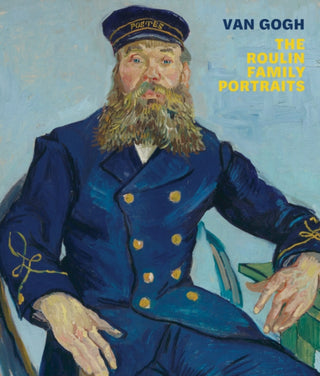 Cover image for 9780878469031 - Van Gogh: The Roulin Family Portraits