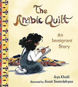 Cover image for 9780884487548 - The Arabic Quilt – An Immigrant Story