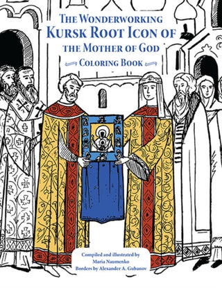 Cover image for 9780884654506 - The Wonderworking Kursk Root Icon of the Mother of God