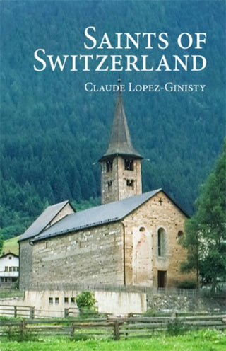Cover image for 9780884654957 - Saints of Switzerland