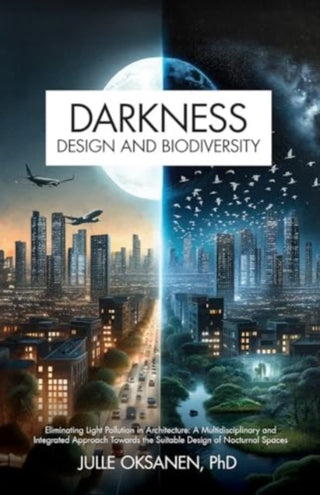 Cover image for 9780888397867 - Darkness, Design & Biodiversity